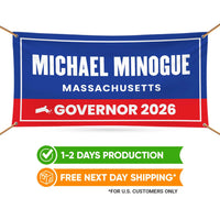 Michael Minogue For Massachusetts U.S. Governor Banner Sign, 13 oz Waterproof US Governor Election 2026 Vinyl Banner With Metal Grommets