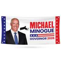 Michael Minogue For Massachusetts U.S. Governor Banner Sign, 13 oz Waterproof US Governor Election 2026 Vinyl Banner With Metal Grommets