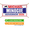 Michael Minogue For Massachusetts U.S. Governor Banner Sign, 13 oz Waterproof US Governor Election 2026 Vinyl Banner With Metal Grommets