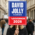 David Jolly For Florida Governor 2026 Election Sign, Political Campaign Sign, Republican party, Governor Election 2026 Race Poster Sign