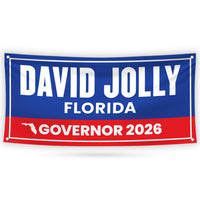 David Jolly For Florida U.S. Governor Banner Sign, 13 oz Waterproof US Governor Election 2026 Vinyl Banner With Metal Grommets
