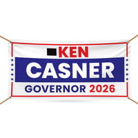 Ken Casner For Wyoming U.S. Governor Banner Sign, 13 oz Waterproof US Governor Election 2026 Vinyl Banner With Metal Grommets