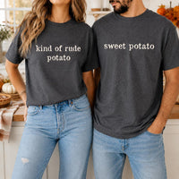 Custom Thanksgiving Potato Shirt, Funny Fall Quote Tee, Sweet Potato Kind of Rude Potato, Matching Couple Shirt, Personalized BFF Gift