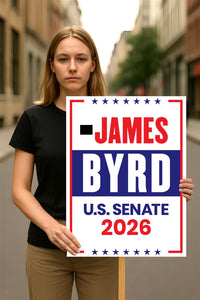 James Byrd For Wyoming Senate 2026 Election Sign, Political Campaign Sign, Senate Election 2026 Race Poster Sign