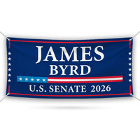 James Byrd For Wyoming U.S. Senate Banner Sign, 13 oz Waterproof US Senate Election 2026, Senate Vinyl Banner With Metal Grommets
