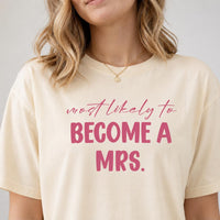 Custom Most Likely To Bachelorette Party Shirts, Funny Bride Squad Matching Tees, Bridal Party Tee, Girls Trip Weekend, Bachelorette Gift