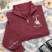 Off to Do Nurse Things Embroidered Quarter Zip Sweatshirt, Funny Goose Pullover, Nurse Work Sweater, Nursing Graduate Gift, Gift for RN
