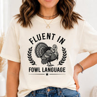 Funny Turkey Thanksgiving Dinner Shirt, Fluent in Fowl Language Tee, Vintage Turkey Graphic Tee, Friendsgiving Outfit, Autumn Gift for Her