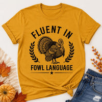 Funny Turkey Thanksgiving Dinner Shirt, Fluent in Fowl Language Tee, Vintage Turkey Graphic Tee, Friendsgiving Outfit, Autumn Gift for Her