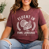 Funny Turkey Thanksgiving Dinner Shirt, Fluent in Fowl Language Tee, Vintage Turkey Graphic Tee, Friendsgiving Outfit, Autumn Gift for Her