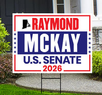 Raymond Mckay For Rhode Island Senate 2026 Yard Sign, Corrugated Plastic Senate Elections, Race Red White Blue Yard Sign with Metal H-Stake