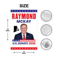 Raymond Mckay For Rhode Island Senate 2026 Garden Flag, Double Sided, 2026 Senate Flag, Elections Flag, Race Red White & Blue Flag