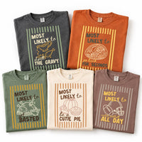 Personalized Most Likely To Thanksgiving Shirt, Custom Turkey Day Tee, Funny Thanksgiving Dinner Shirt, Choose Your Design, Holiday Gift