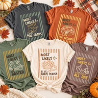 Personalized Most Likely To Thanksgiving Shirt, Custom Turkey Day Tee, Funny Thanksgiving Dinner Shirt, Choose Your Design, Holiday Gift