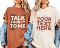 Personalized Thanksgiving Shirt, Custom Funny Turkey Quote Tee, Retro Friendsgiving T-Shirt, Family Dinner Outfit, Funny Holiday Gift
