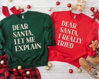 Custom Dear Santa Christmas Sweatshirt, Family Christmas Tee, Personalized Funny Holiday Quote Shirt, Matching Family Outfit, Holiday Gift