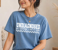 Undiagnosed But Everyone's Pretty Sure Shirt, Sarcastic Funny Quote Tee, Checkered Graphic T Shirt, Relatable Humor Top, Gift for Friend