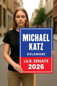 Michael Katz For Delaware Senate 2026 Election Sign, Anti-Trump, Political Campaign Sign, Senate Election 2026 Race Poster Sign