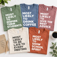 Personalized Most Likely Teacher Shirt, Custom School Superlative Tee, Cute Teacher Tee, Matching Faculty Outfit, Back to School Gift