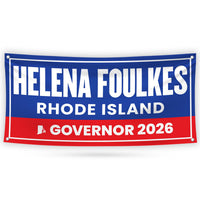 Helena Foulkes For Rhode Island U.S. Governor Banner Sign, 13 oz Waterproof US Governor Election 2026 Vinyl Banner With Metal Grommets