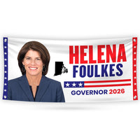 Helena Foulkes For Rhode Island U.S. Governor Banner Sign, 13 oz Waterproof US Governor Election 2026 Vinyl Banner With Metal Grommets