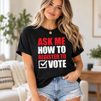Voter Registration Shirt, Ask Me How to Register to Vote Tee, No Kings Vote Early Sweatshirt, Election Volunteer Hoodie, Poll Worker Gift