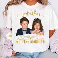 Personalized Wedding Couple Photo Shirt, Custom Couple Picture Tee, Look Who's Getting Married Top, Bridal Party Tee for Her, Couples Gift