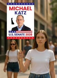 Michael Katz For Delaware Senate 2026 Election Sign, Anti-Trump, Political Campaign Sign, Senate Election 2026 Race Poster Sign