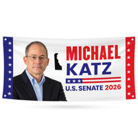 Michael Katz For Delaware U.S. Senate Banner Sign, 13 oz Waterproof US Senate Election 2026, Democrate Vinyl Banner With Metal Grommets