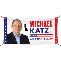 Michael Katz For Delaware U.S. Senate Banner Sign, 13 oz Waterproof US Senate Election 2026, Democrate Vinyl Banner With Metal Grommets