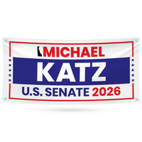 Michael Katz For Delaware U.S. Senate Banner Sign, 13 oz Waterproof US Senate Election 2026, Democrate Vinyl Banner With Metal Grommets