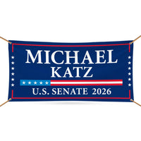 Michael Katz For Delaware U.S. Senate Banner Sign, 13 oz Waterproof US Senate Election 2026, Democrate Vinyl Banner With Metal Grommets