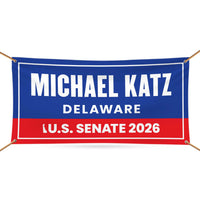 Michael Katz For Delaware U.S. Senate Banner Sign, 13 oz Waterproof US Senate Election 2026, Democrate Vinyl Banner With Metal Grommets