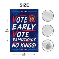Vote Early Democracy Protest Garden Flag, Double Sided, No Kings Vote Early , Election Protect Democracy, Anti-Trump, Resist Fascism Flag