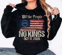 We The People No Kings Hoodie, Oct 17 2026 Protest Tee, 1776 American Flag Activist Top, Political Democracy Resistance Tee, Protester Gift