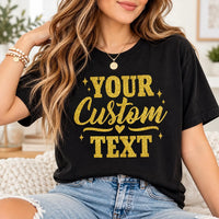 Personalized Glitter Text Shirt, Custom Glitter Name Tee, Sparkle Quote T Shirt, Glitter Statement Top, Custom Birthday Gift for Her