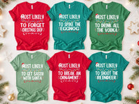 Custom Most Likely Christmas Shirt, Personalized Funny Holiday Tee, Choose Your Phrase Xmas Party Top, Secret Santa Outfit, Christmas Gift