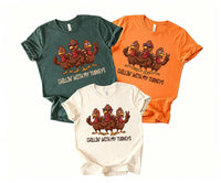 Chillin With My Turkeys Thanksgiving Sweatshirt, Funny Turkey Day Tee, Retro Holiday Tee, Turkey Day Dinner Outfit, Fall Harvest Party Gift