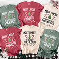 Custom Most Likely Christmas Shirt, Personalized Christmas Quote Tee, Candy Cane Graphic Shirt, Holiday Party Outfit, Funny Holiday Gift