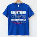 Registered and Opinionated Shirt, Registered Voter Graphic Tee, Political Humor Tee, Election Day Outfit, Civic Voter Gift for Adults