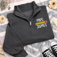 Personalized Teacher Embroidered Quarter Zip Sweatshirt, Custom Pencil Name Pullover, Classroom Daily Top, Back to School, Gift for Her