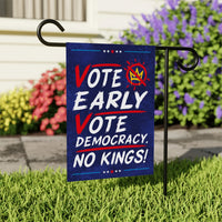 Vote Early Democracy Protest Garden Flag, Double Sided, No Kings Vote Early , Election Protect Democracy, Anti-Trump, Resist Fascism Flag