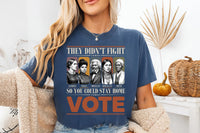 They Didn't Fight Vote T-Shirt, Historical Suffrage Icons Election Tee, Vote Rights Activist Shirt, Election Day Top, Gift for Voters