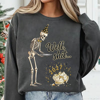 Well Shit Skeleton Shirt, Funny 2027 New Year Tee, Sarcastic Party Skeleton Top, New Years Eve Humor Shirt, Gift for Sarcastic Friends