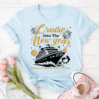 Cruise Into New Year Shirt, 2026 New Year Cruise Tee, Holiday Party Vacation Top, Sailing Together Holiday Shirt, Gift for Cruisers