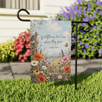 Wildflowers Don't Care Where They Grow Garden Flag, 12x18 Inch Double Sided, Summer Porch Decor, Spring Yard Decor, Garden Lover Gift