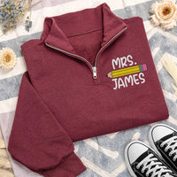 Personalized Teacher Embroidered Quarter Zip Sweatshirt, Custom Pencil Name Pullover, Classroom Daily Top, Back to School, Gift for Her