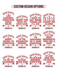 Custom Dear Santa Christmas Shirt, Personalized Funny Holiday Tee, Sarcastic Group Party Top, Family Matching Outfit, Christmas Gift