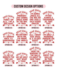 Custom Dear Santa Christmas Shirt, Personalized Funny Holiday Tee, Sarcastic Group Party Top, Family Matching Outfit, Christmas Gift