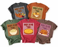 Here for the Thanksgiving Shirt, Choose Your Design Custom Tee, Funny Food Holiday Shirt, Friendsgiving Dinner Outfit, Gift for Host